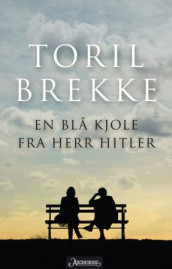 En blå kjole fra Herr Hitler av Toril Brekke (Innbundet)