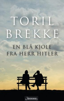 En blå kjole fra Herr Hitler av Toril Brekke (Innbundet)