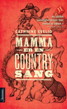 Mamma er en countrysang av Cathrine Evelid (Heftet)