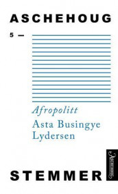 Afropolitt av Asta Busingye Lydersen (Heftet)