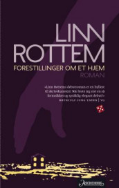Forestillinger om et hjem av Linn Rottem (Heftet)