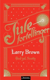 God jul, Scotty av Larry Brown (Ebok)