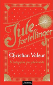 Ventepølse på julekvelden av Christian Valeur (Ebok)