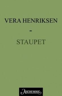 Staupet av Vera Henriksen (Ebok)