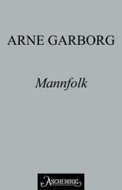 Mannfolk av Arne Garborg (Ebok)