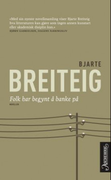 Folk har begynt å banke på av Bjarte Breiteig (Heftet)