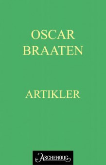 Artikler av Oskar Braaten (Ebok)