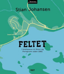 Feltet av Stian Johansen (Heftet)