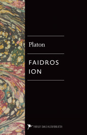 Faidros : (elskoven og sjelen) ; Ion av Platon (Ebok)
