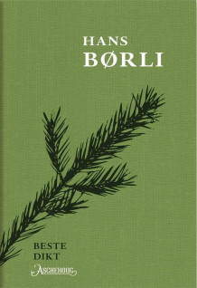 Hans Børlis beste dikt av Hans Børli (Ebok)