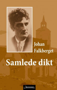 Samlede dikt av Eiliv Grue, Carl Lauritz Lund-Iversen og Johan Falkberget (Innbundet)
