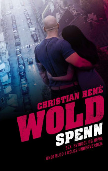 Spenn av Christian René Wold (Innbundet)