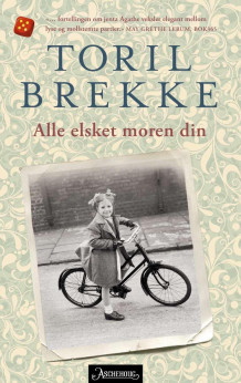 Alle elsket moren din av Toril Brekke (Heftet)