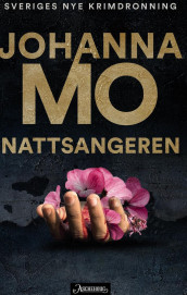 Nattsangeren av Johanna Mo (Innbundet)