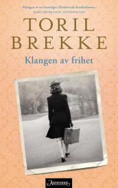 Klangen av frihet av Toril Brekke (Heftet)
