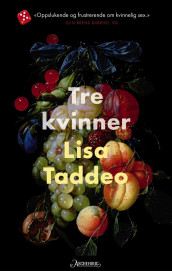 Tre kvinner av Lisa Taddeo (Heftet)