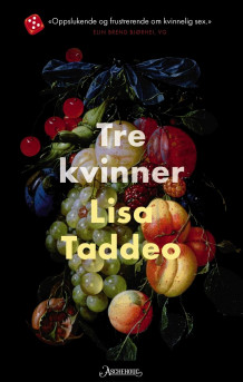Tre kvinner av Lisa Taddeo (Heftet)