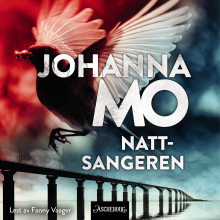 Nattsangeren av Johanna Mo (Nedlastbar lydbok)