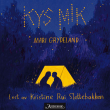Kys mik av Mari Grydeland (Nedlastbar lydbok)