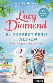 En perfekt ferie. Nesten av Lucy Diamond (Innbundet)