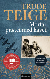 Morfar pustet med havet av Trude Teige (Innbundet)