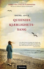 Queenies kjærlighetssang av Rachel Joyce (Innbundet)