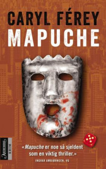 Mapuche av Caryl Férey (Heftet)