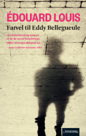 Farvel til Eddy Bellegueule av Edouard Louis (Ebok)