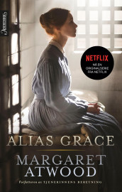 Alias Grace av Margaret Atwood (Ebok)