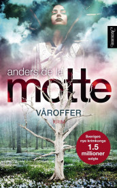 Våroffer av Anders De la Motte (Innbundet)
