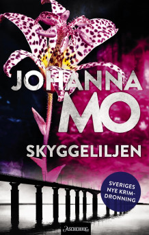Skyggeliljen av Johanna Mo (Innbundet)