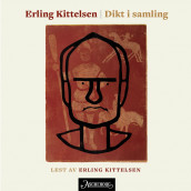 Dikt i samling av Erling Kittelsen (Nedlastbar lydbok)