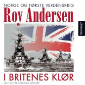 I britenes klør av Roy Andersen (Nedlastbar lydbok)