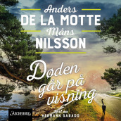 Døden går på visning av Anders De la Motte og Måns Nilsson (Nedlastbar lydbok)