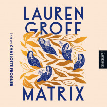 Matrix av Lauren Groff (Nedlastbar lydbok)