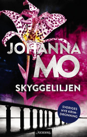 Skyggeliljen av Johanna Mo (Heftet)