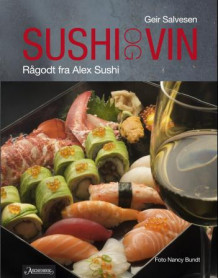 Sushi og vin av Geir Salvesen (Innbundet)