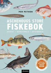 Aschehougs store fiskebok av Per Pethon (Innbundet)