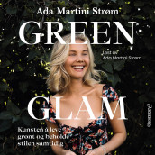 Green glam av Ada Martini Strøm (Nedlastbar lydbok)