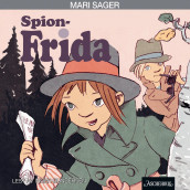 Spion-Frida av Mari Eggen Sager (Nedlastbar lydbok)