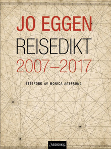 Reisedikt 2007-2017 av Jo Eggen (Heftet)