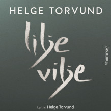 Liljevilje av Helge Torvund (Nedlastbar lydbok)