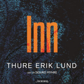 Inn av Thure Erik Lund (Nedlastbar lydbok)