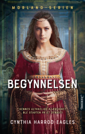 Begynnelsen av Cynthia Harrod-Eagles (Ebok)