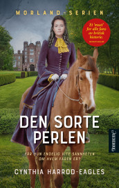 Den sorte perlen av Cynthia Harrod-Eagles (Ebok)