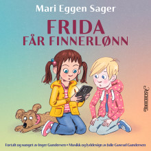 Frida får finnerlønn av Mari Eggen Sager (Nedlastbar lydbok)