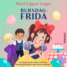 Bursdag-Frida av Mari Eggen Sager (Nedlastbar lydbok)