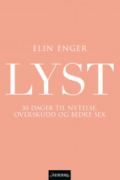 Lyst av Elin Enger (Innbundet)