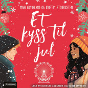 Et kyss til jul av Mari Grydeland og Kristin Storrusten (Nedlastbar lydbok)