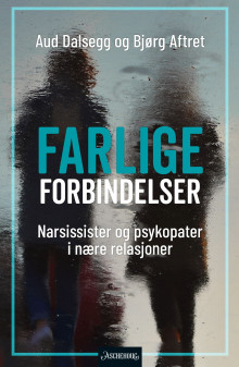 Farlige forbindelser av Aud Dalsegg og Bjørg Aftret (Innbundet)